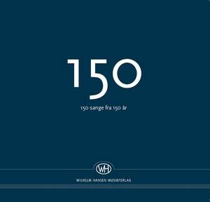 150 - 150 Sange Fra 150 År
