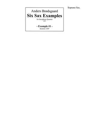 Anders Brødsgaard: Six Sax Examples