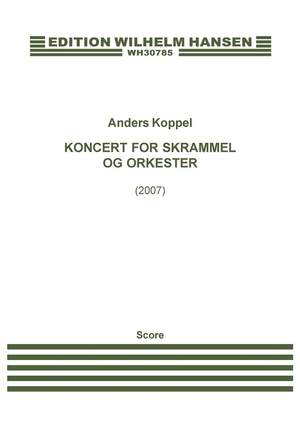 Anders Koppel: Koncert For Skrammel Og Orkester