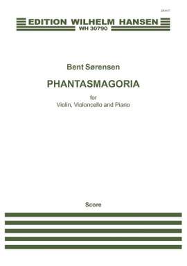 Bent Sørensen: Phantasmagoria