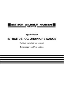 Egil Hovland: Introitus- og Ordinariesange