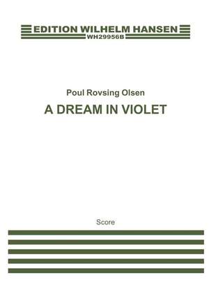 Poul Rovsing Olsen: A Dream In Violet