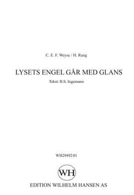 C. E. F. Weyse: Lysets Engel Gar Med