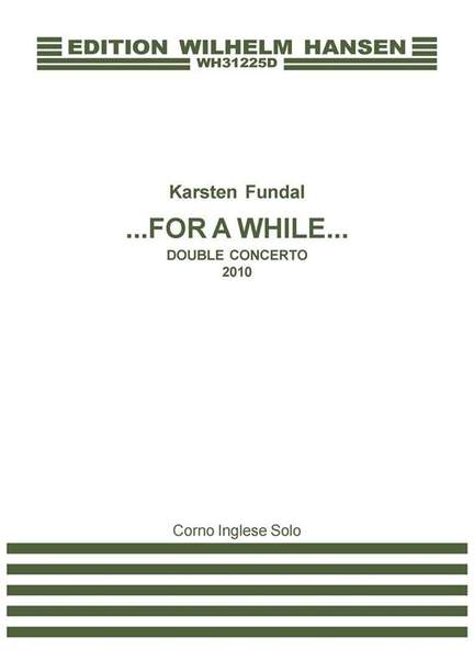Karsten Fundal: For A While - Double Concerto