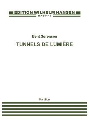 Bent Sørensen: Tunnels De Lumiére