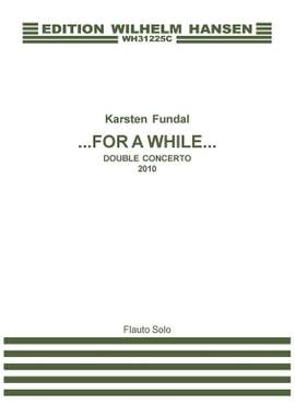 Karsten Fundal: For A While - Double Concerto