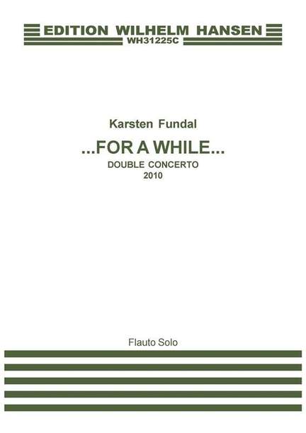 Karsten Fundal: For A While - Double Concerto