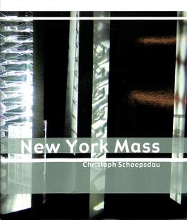 Christoph Schoepsdau: New York Mass