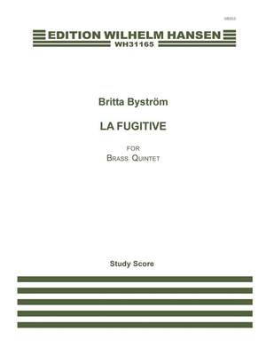 Britta Byström: La Fugitive
