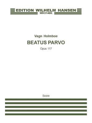 Vagn Holmboe: Beatus Parvo Op. 117
