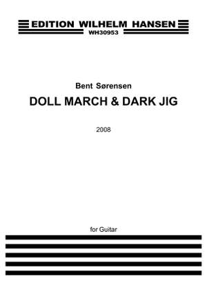 Bent Sørensen: Doll March & Dark Jig