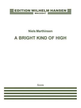 A Bright Kind Of High
