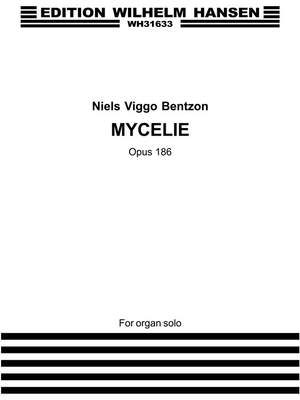 Niels Viggo Bentzon: Mycelie Op. 186