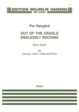Per Nørgård: Out Of The Cradle Endlessly Rocking