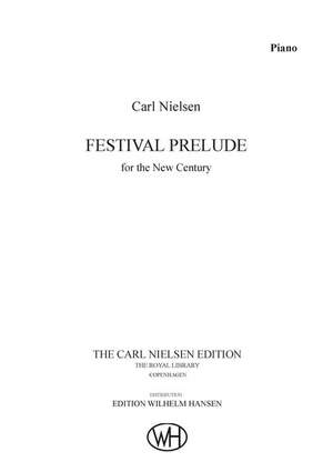 Carl Nielsen: Festival Prelude For The New Century