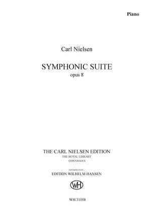 Carl Nielsen: Symphonic Suite Op. 8
