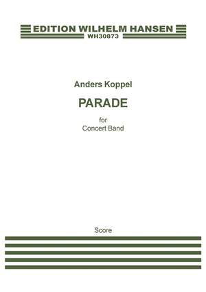 Anders Koppel: Parade For Concert Band