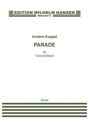 Anders Koppel: Parade For Concert Band