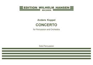 Anders Koppel: Concerto For Percussion And Orchestra