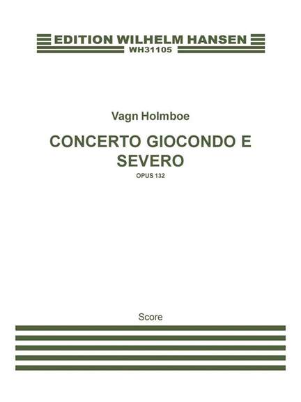 Concerto Giocondo E Severo Op. 132