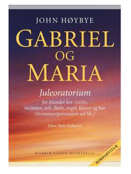John Høybye: Gabriel og Maria