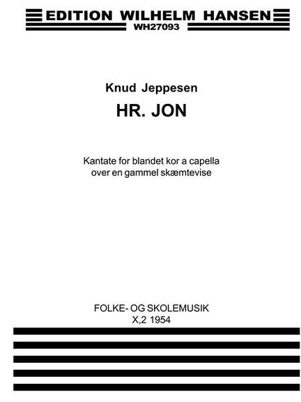 Hr.Jon, Kantate
