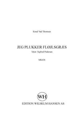 Knud Vad Thomsen_Sigfred Pedersen: Jeg Plukker Fløjlsgræs