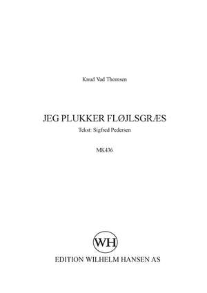 Knud Vad Thomsen_Sigfred Pedersen: Jeg Plukker Fløjlsgræs