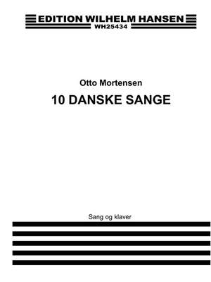 Otto Mortensen: 10 Danske Sange