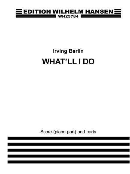 Irving Berlin: What'll I Do -