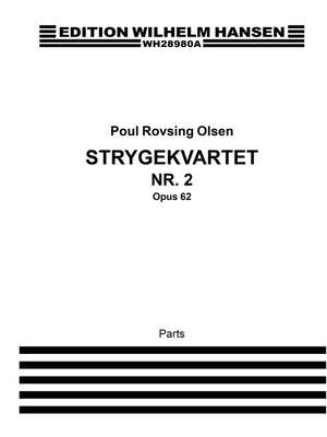 Poul Rovsing Olsen: String Quartet No. 2, Op. 62