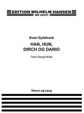 Sven Gyldmark: Han, Hun, Dirch og Dario