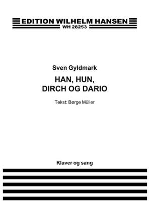 Sven Gyldmark: Han, Hun, Dirch og Dario