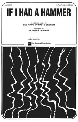 Lee Hays_Pete Seeger: If I Had a Hammer