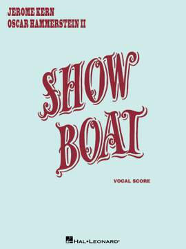 Jerome Kern_Oscar Hammerstein II: Show Boat