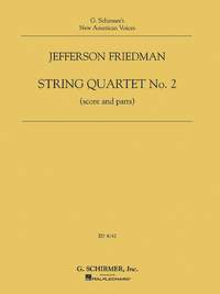 Jefferson Friedman: Jefferson Friedman - String Quartet No. 2