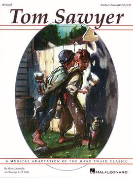 George L.O. Strid_Mary Donnelly: Tom Sawyer (Musical)