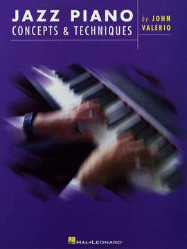 John Valerio: Jazz Piano Concepts & Techniques