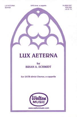 Brian A. Schmidt: Lux Aeterna