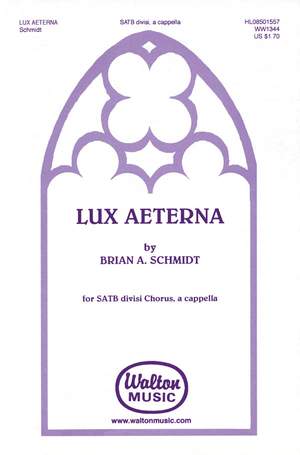 Brian A. Schmidt: Lux Aeterna