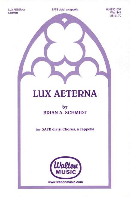 Brian A. Schmidt: Lux Aeterna