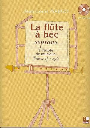 Jean-Louis Margo: Flûte à Bec à l'école de musique Vol.1