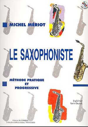 Michel Meriot: Le Saxophoniste - Méthode progressive