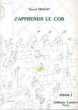 Pascal Proust: J'Apprends Le Cor - Volume 1