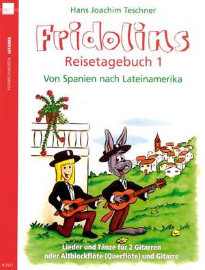 Hans Joachim Teschner: Fridolin Reisetagebuch 1