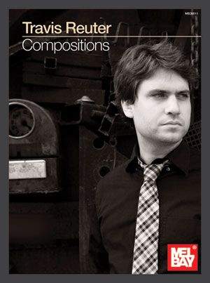Travis Reuter: Travis Reuter: Compositions
