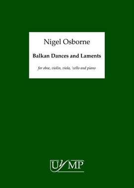 Nigel Osborne: Balkan Dances And Laments