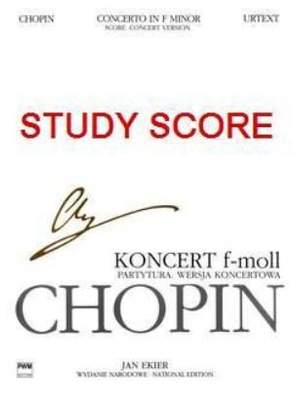 Chopin, F: Concerto F minor (Concert) NE vol.34 B VIIIb op. 21