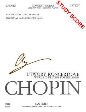 Chopin, F: Concert Works Op. 2, op. 13, op. 14, op. 22