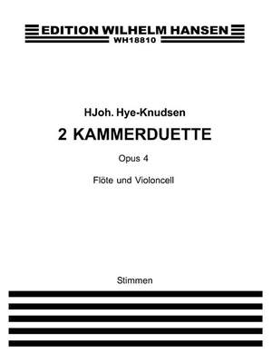 Johan Hye-Knudsen: 2 Kammerduette Op. 4